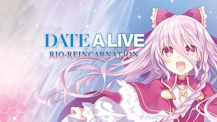 DATE A LIVE: Rio Reincarnation
